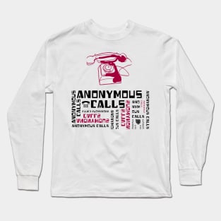 Old school telephone - anonymous calls Long Sleeve T-Shirt